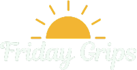 Friday Grips 